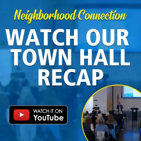 Neighborhood Connection Watch Our Town Hall Recap with Mayor Jim Ferrell