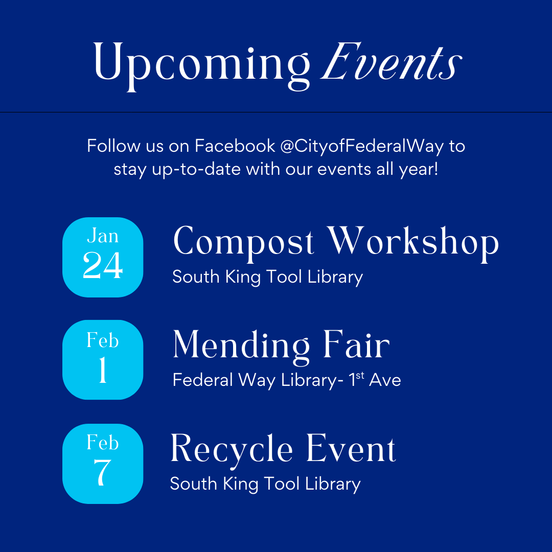 Upcoming events calendar - compost workshop January 24, Mending Fair February 1, Recycle Event February 7