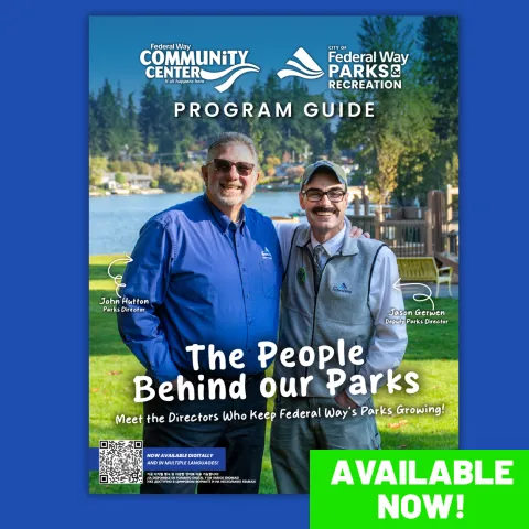 Cover of the Federal Way Parks & Recreation Winter/Spring 2026 Program Guide. It features Parks Director John Hutton and Deputy Parks Director Jason Gerwen smiling at Steel Lake Park with the lake and trees in the background. The headline reads, “The People Behind Our Parks – Meet the Directors Who Keep Federal Way’s Parks Growing!” Logos for the Federal Way Community Center and City of Federal Way Parks & Recreation appear at the top, with a green banner in the bottom corner that says “AVAILABLE NOW!”