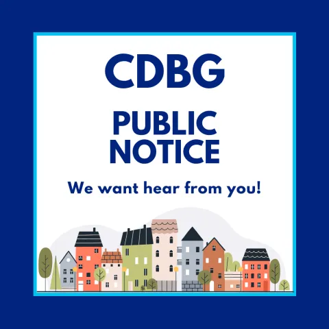CDBG Public Notice -- We want to hear from you!