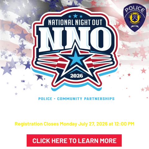 This is a graphic informing residents of National Night Out on Tuesday, Aug. 4, 2026. Registration closes Monday, July 27. 2026, at 12 p.m. Click here to learn more!