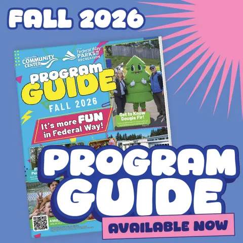 Square promotional graphic with a blue and pink retro-style background. Large white text reads "Fall 2026 Program Guide Available Now." An angled image of the Federal Way Parks & Recreation Fall 2026 Program Guide cover is featured, showing photos of community members, the Dougie Fir mascot, and recreation activities. The cover includes the headline "Program Guide Fall 2026" and the tagline "It's more fun in Federal Way!"